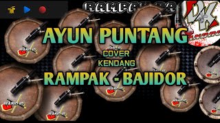 Download lagu AYUN PUNTANG || COVER KENDANG BAJIDOR