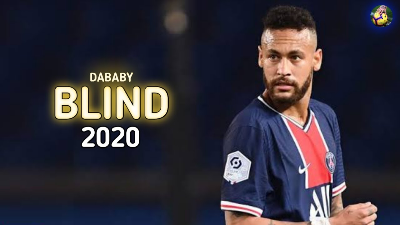 Neymar Jr ▶ Dababy - Blind ft. Young Thug ● Skills & Goals 2020 | HD