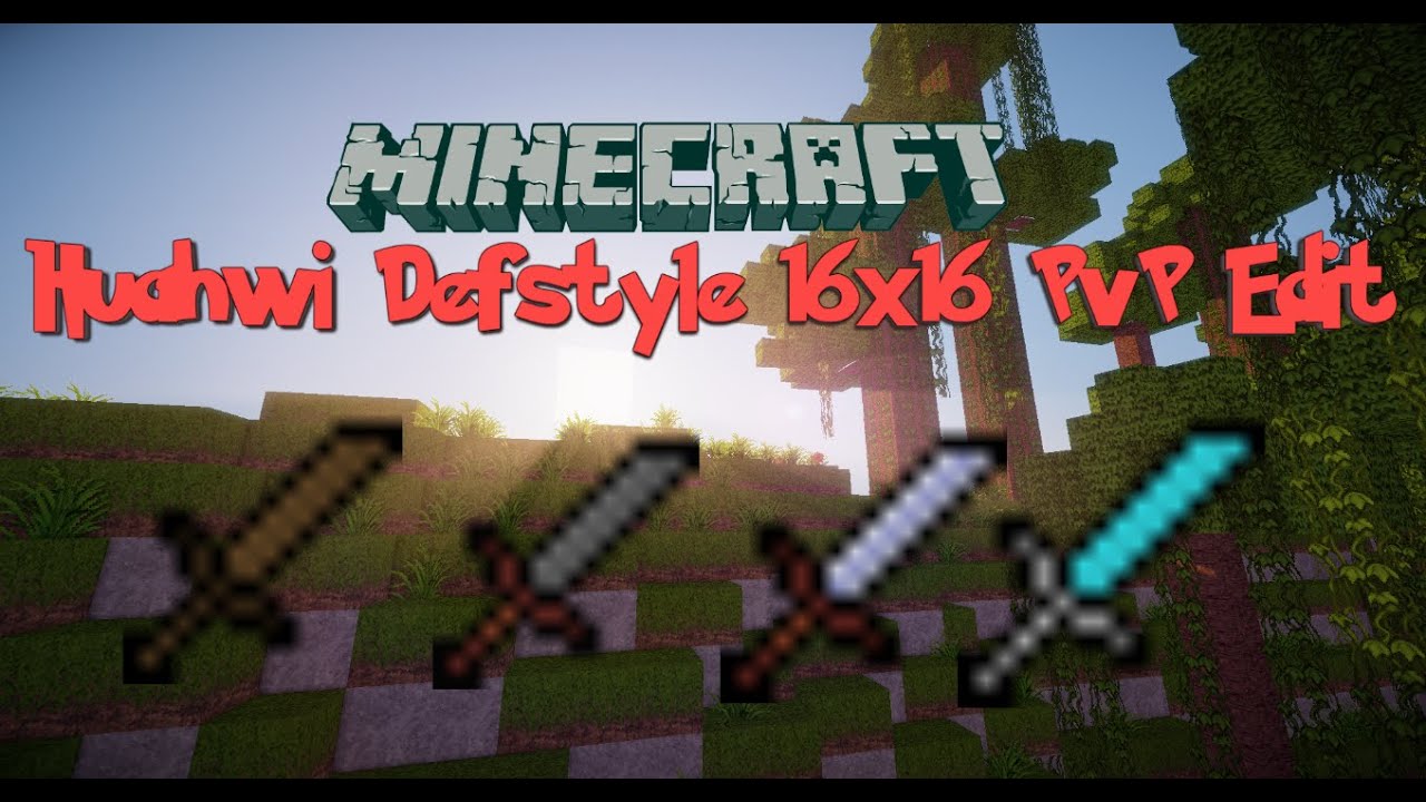 Minecraft PvP Texture Pack: HUAHWI 16x16 DEFSTYLE PvP EDIT 