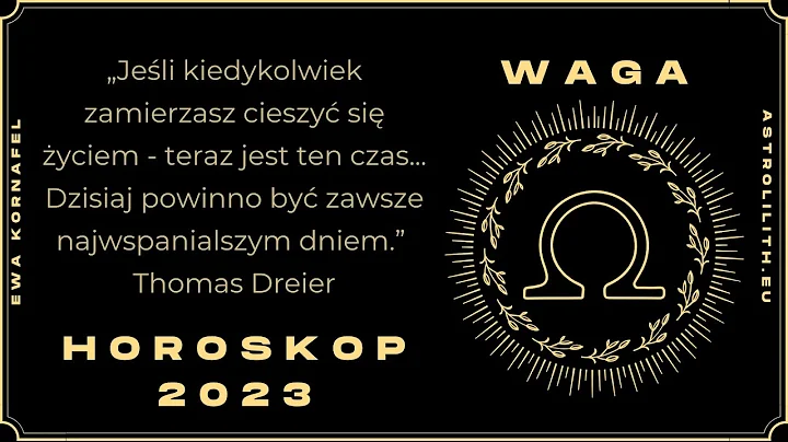 WAGA - HOROSKOP 2023 - Czytanie na rok 2023 dla WA...