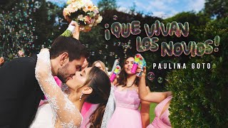 Paulina Goto - Que Vivan los Novios (videolyric)