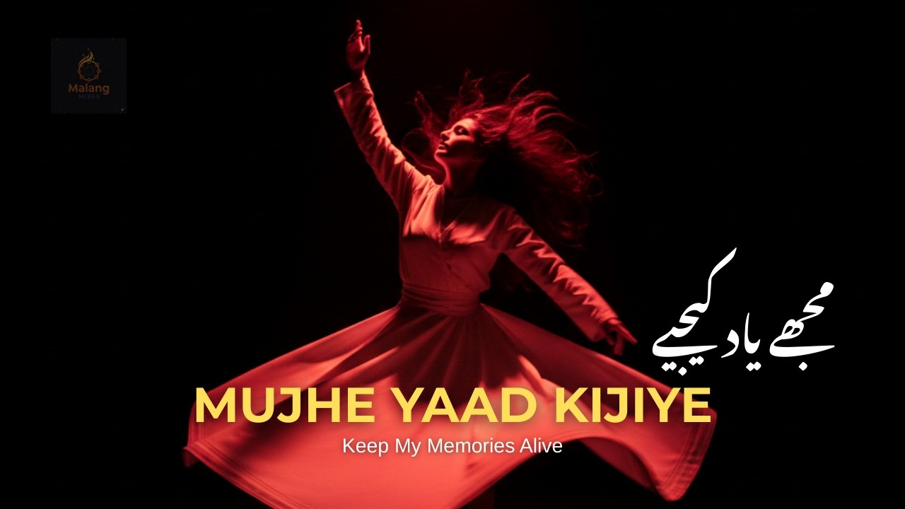 Mujha Yad Kijiya - بھولی ہوئی صدا ہوں | Best Sufi Ghazal