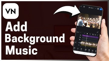 How To Add Background Music In VN Video Editor – Step By Step