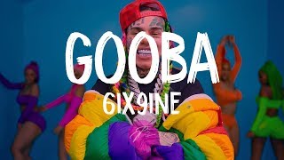 6IX9INE- GOOBA (Lyrics\/Lyric video)