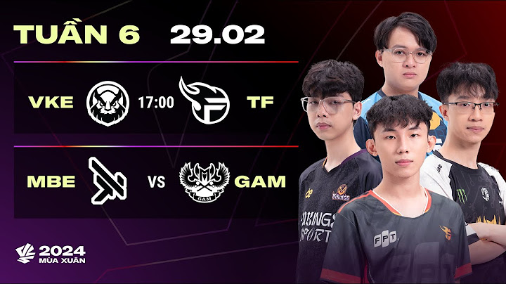 VKE vs TF (BO3) | MBE vs GAM (BO3) | VCS 2024 MÙA XUÂN - TUẦN 6 | 29.02.2024