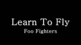 Foo Fighters-Learn To Fly lyrics chords