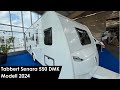 Tabbert Senara 550 DMK Modell 2024 - *VERLÄNGERT* CHAMPIONS DEALS jetzt bis zum 15.12.2024