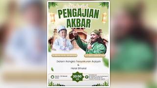 Download lagu PENGAJIAN AKBAR DALAM RANGKA TASYAKURAN AQIQAH DAN HALAL BIHALAL
