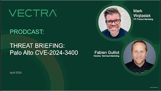 Vectra AI Threat Briefing: CVE 2024 3400