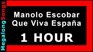 Manolo Escobar - Que Viva España 🔴 [1 hora] 🔴 [1 HOUR] ✔️