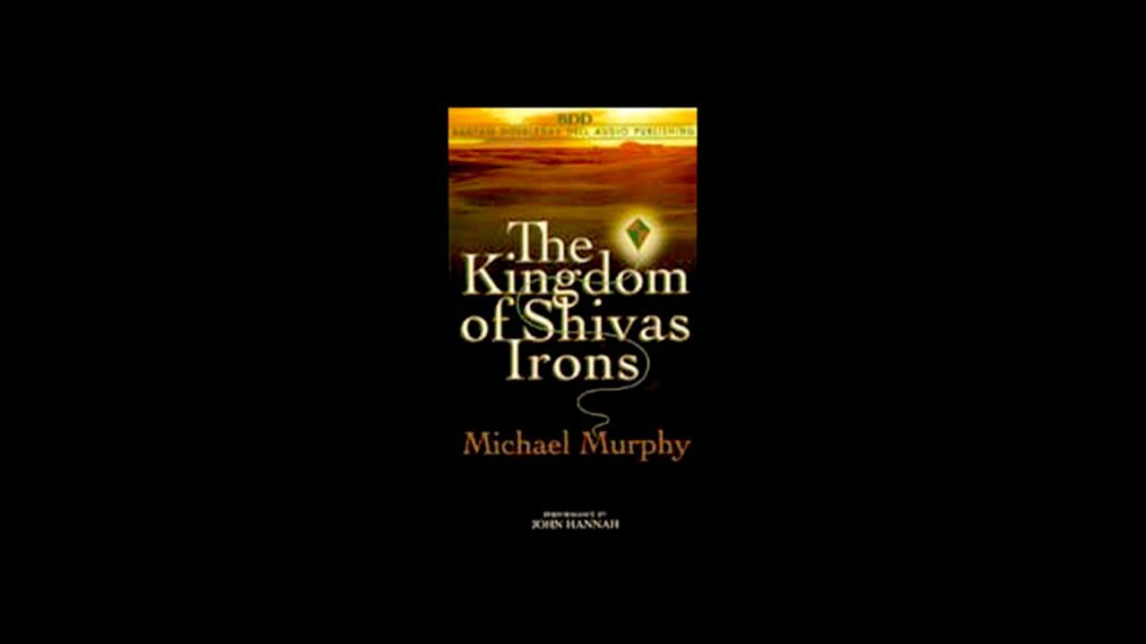 Kingdom of Shivas Irons Audiobook by Michael Murphy