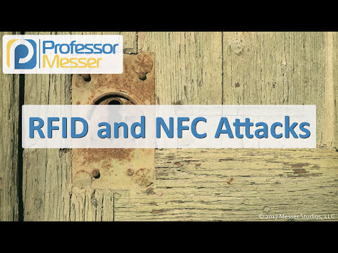 RFID And NFC Attacks - CompTIA Security+ SY0-501 - 1.2