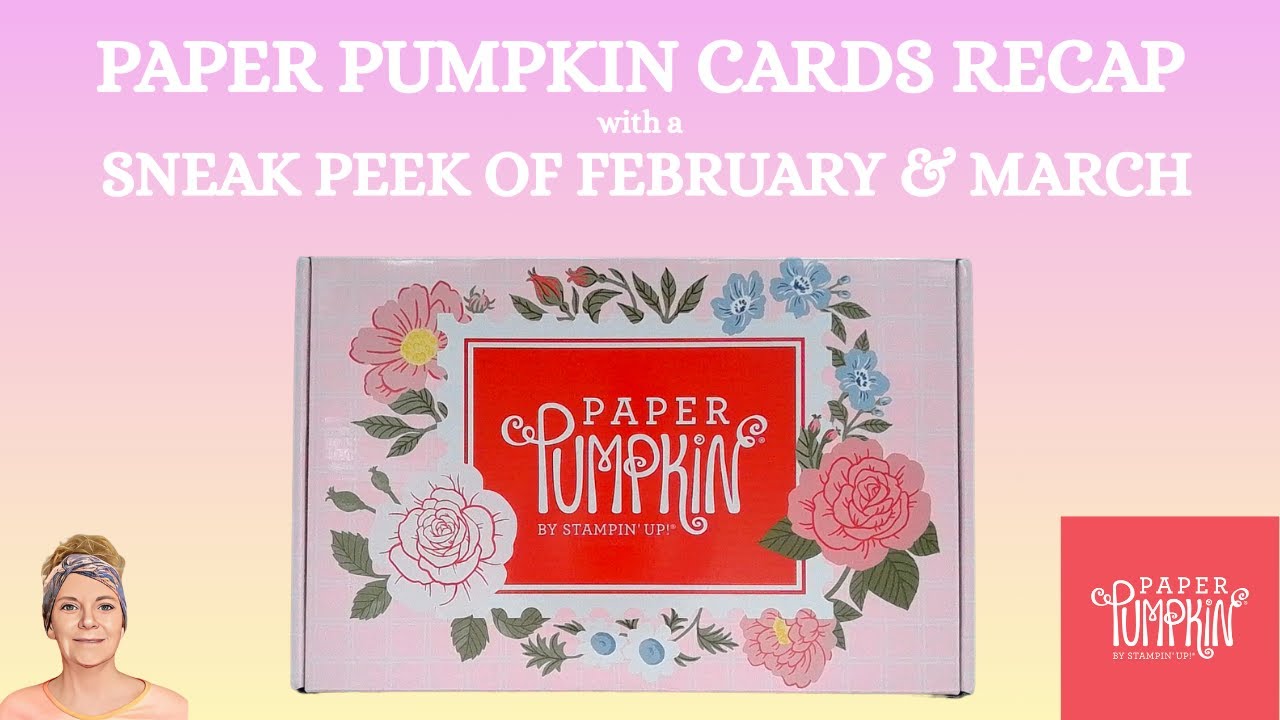 Обзор январской коллекции Paper Pumpkin и предварительный обзор наборов февраля и марта.