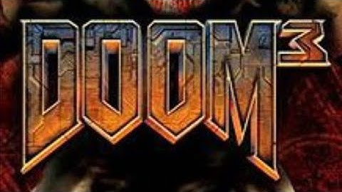 The Scariest DOOM? - DOOM 3 Part 1
