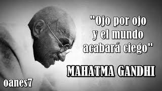 Mejores Frases -Mahatma Gandhi