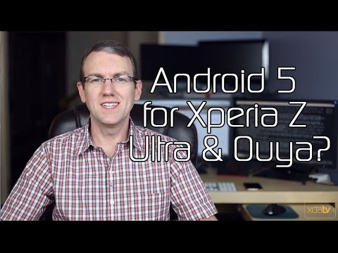 Android 5 for Xperia Z Ultra and Ouya? LG G3 Oversharpening Fixed!