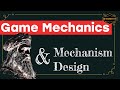 Game Mechanics and Mechanism Design