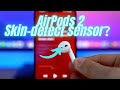 为什么我的AirPods 2代有着和刚发布的AirPods 3代一样的「皮肤识别传感器」？