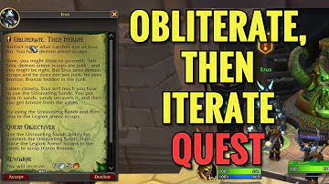 Obliterate, Then Iterate Quest (WoW TWW, Legion Remix)