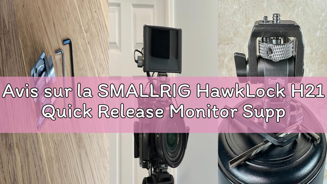 Avis sur la SMALLRIG HawkLock H21 Quick Release Monitor Support with NATO Clamp 4487