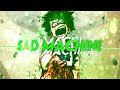 [SAD MACHINE MEP 💎] mixed anime 😈🔥 [AMV - EDIT 💯]