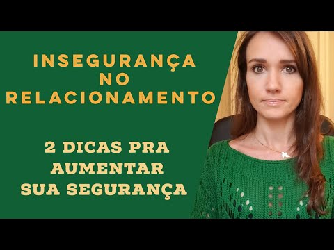 Vídeo: Relacionamentos E Sensação De Segurança