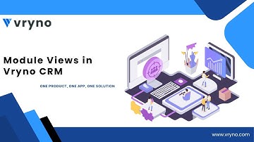How to Configure Module Views | Vryno CRM