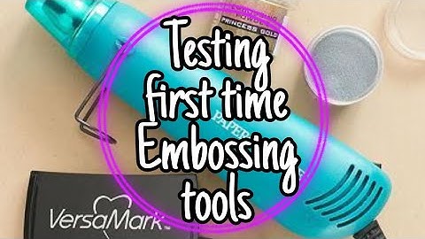 heat embossing tools | i used first time heat embossing tools