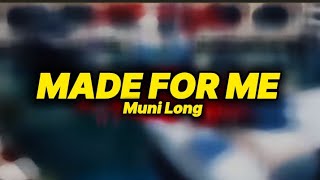 Muni Long - Made for me (lyrics) | twin, where have you been nobody knows me like you do