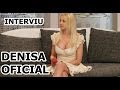 DENISA - INTERVIU (Emisiune 29.05.2014)