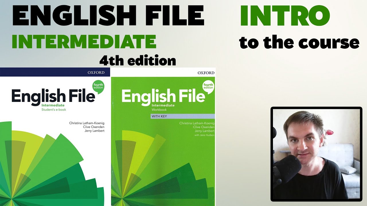 English File Intermediate. Introduction to the course. Learn English ...