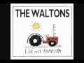 Colder Than You - The Waltons