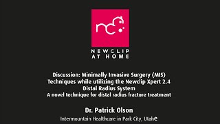 Newclip at home, Minimally Invasive Surgery (MIS) Xpert 2.4 Distal Radius System, Dr Patrick Olson screenshot 1
