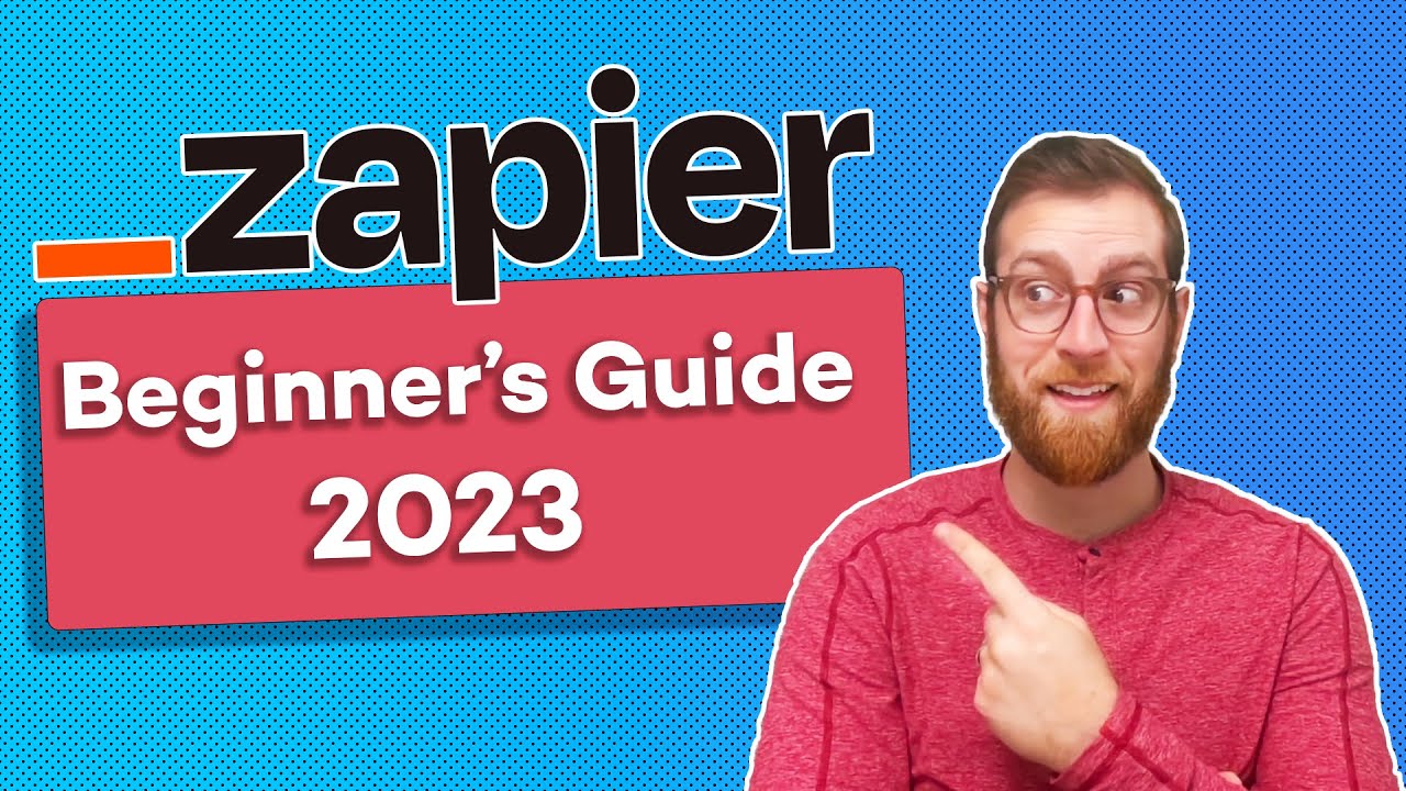 Zapier Beginner's Guide | Updated for 2023