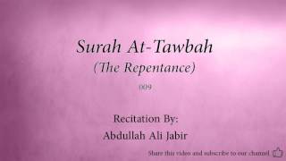 Surah At Tawbah The Repentance   009   Abdullah Ali Jabir   Quran Audio