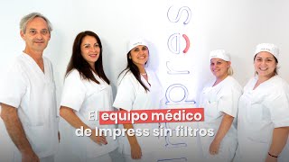 El Equipo Médico De Impress Sin Filtros