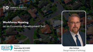 Workforce Housing as an Economic Development Tool