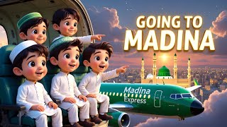Chal Madine Chalte hain | islamic cartoon Madina Express Going To Madina with Family
