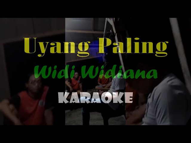 UYANG PALING KARAOKE WIDI WIDIANA (audio super bening) class=