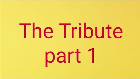 The tribute    Lesson 10 class 10   part 1