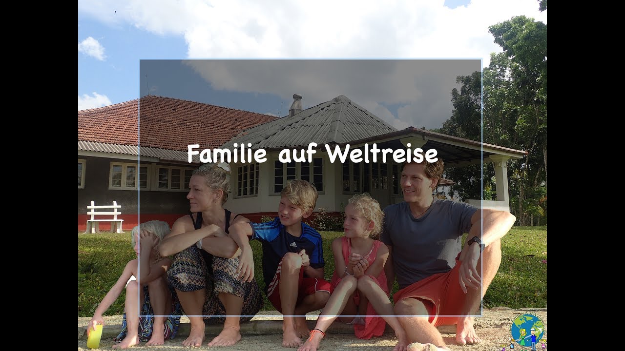 Familie Auf Weltreise Familie Auf Weltreise