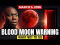 Blood Moon March 3, 2026: 3 Things You MUST NOT Do Tonight 🌕⚠️