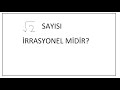 KÖK 2 SAYISININ İRRASYONEL OLDUĞUNUN İSPATI