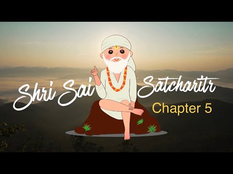Shree Sai Satcharitra Chapter 5 || The Sai Path - Sai Satcharitra Daily || #omsairam  #saibaba 