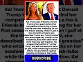 Kai Trump Says She Gets Her Motivation to Succeed From 'Grandpa' Donald Trump