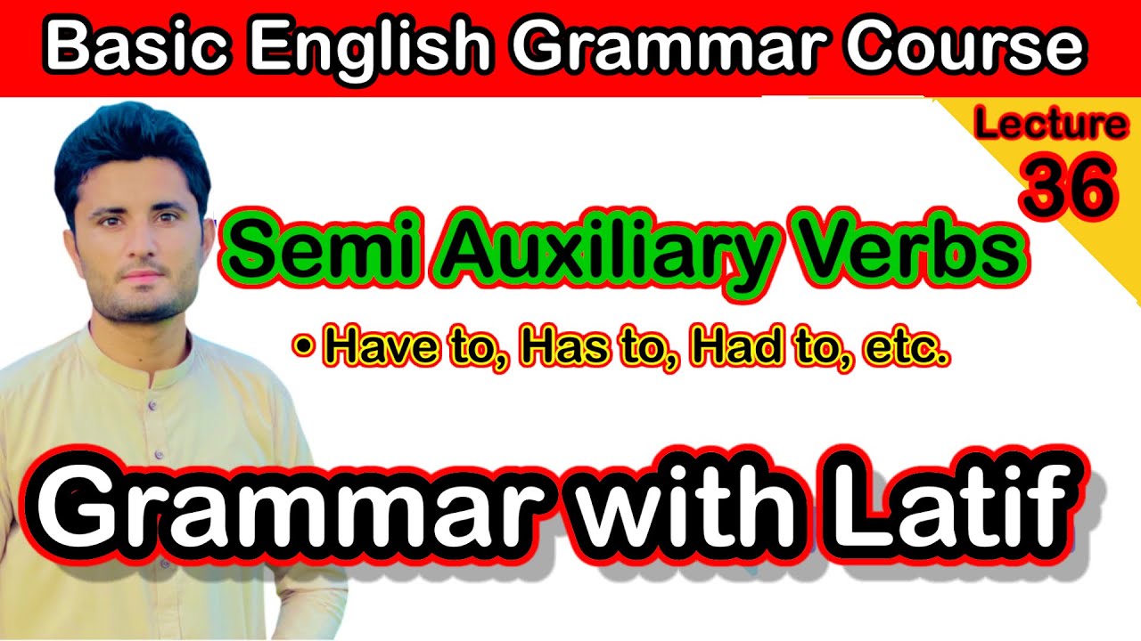 semi-auxiliary-verbs-lecture-36-basic-english-grammar-course-types