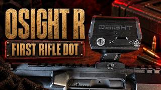 Osight R Review: The Best Rifle Dot Under $300? It's Not Close.