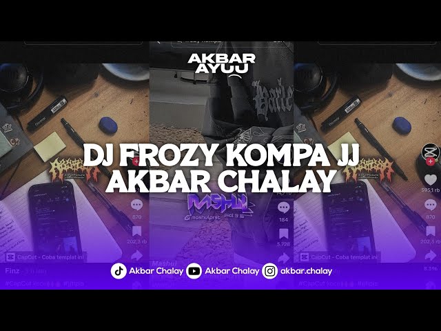 DJ FROZY KOMPA JJ AKBAR CHALAY VIRAL TIKTOK TERBARU 2024 YANG KALIAN CARI ! class=