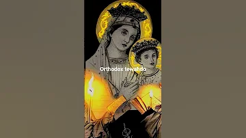 Mezmur Orthodox Tewahedo 