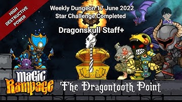 Magic Rampage Weekly Dungeon | 🐉The Dragontooth Point ⭐Star Challenge Completed #GrzzGames